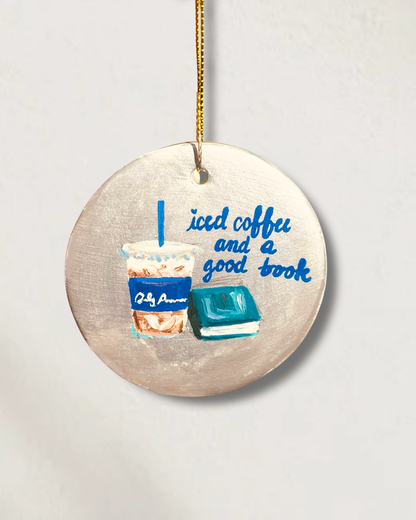 Daily Provisions Iced Coffee & a Good Book, Hand Painted Christmas Ornament
